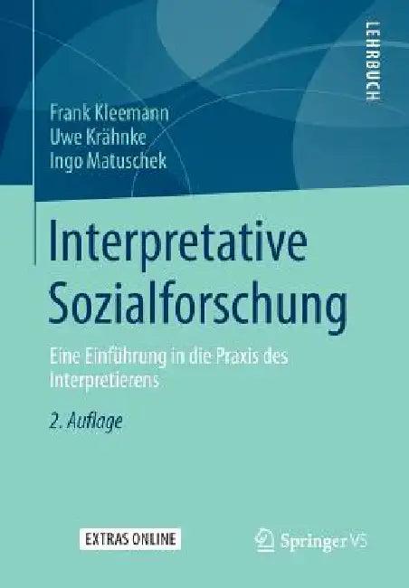 Interpretative Sozialforschung (English, Frank Kleemann | Uwe Krähnke | Ingo Matuschek)