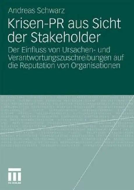 Krisen-PR Aus Sicht Der Stakeholder (English, Andreas Schwarz)