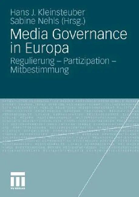 Media Governance in Europa (English, Hans J. Kleinsteuber | Sabine Nehls)