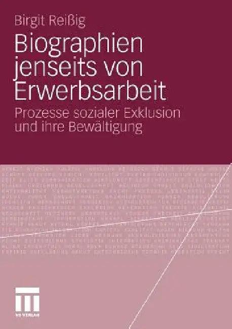Biographien Jenseits Von Erwerbsarbeit (English, Birgit Reißig)