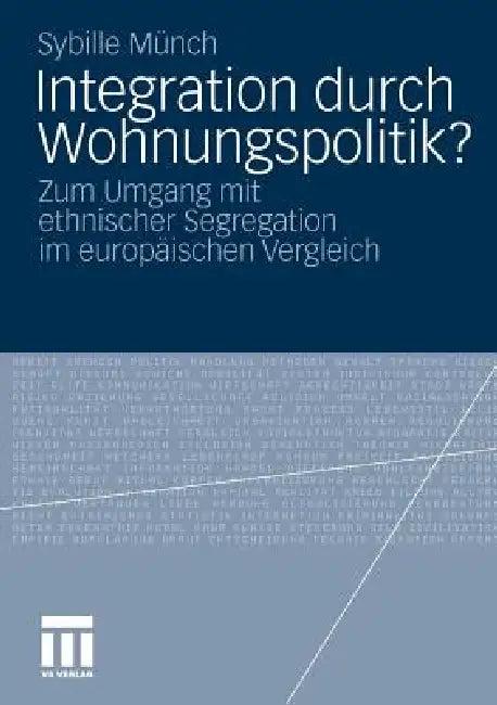 Integration Durch Wohnungspolitik? (English, Sybille Münch)
