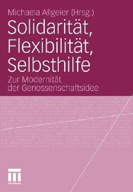 Solidarität, Flexibilität, Selbsthilfe (English, Michaela Allgeier)