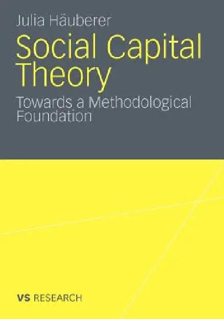 Social Capital Theory (English, Julia Häuberer)