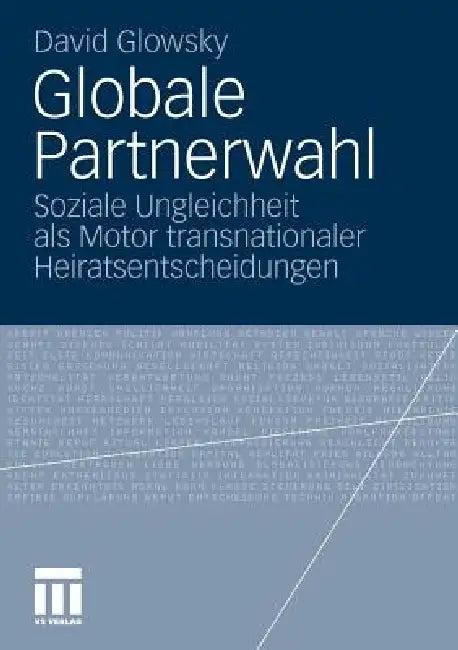 Globale Partnerwahl (English, David Glowsky)