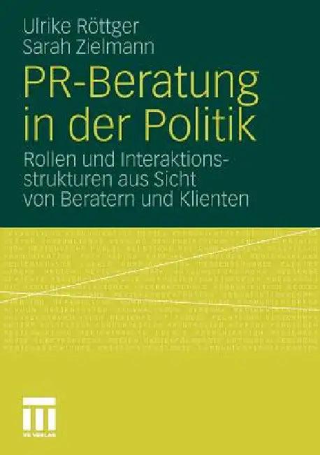 Pr-Beratung in Der Politik (English, Ulrike Röttger | Sarah Zielmann)