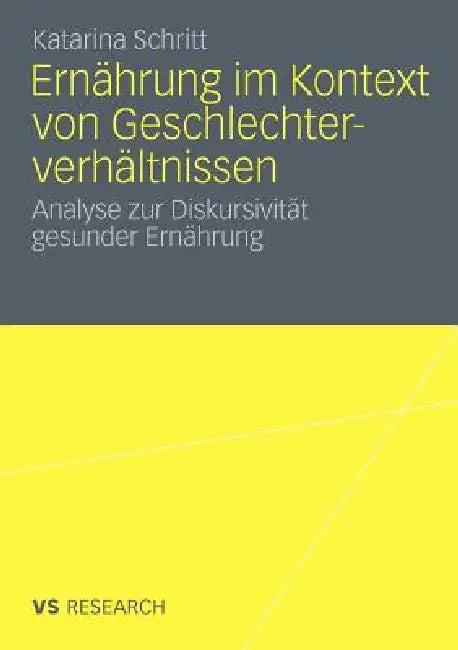 Ernährung Im Kontext Von Geschlechterverhältnissen (English, Katarina Schritt)