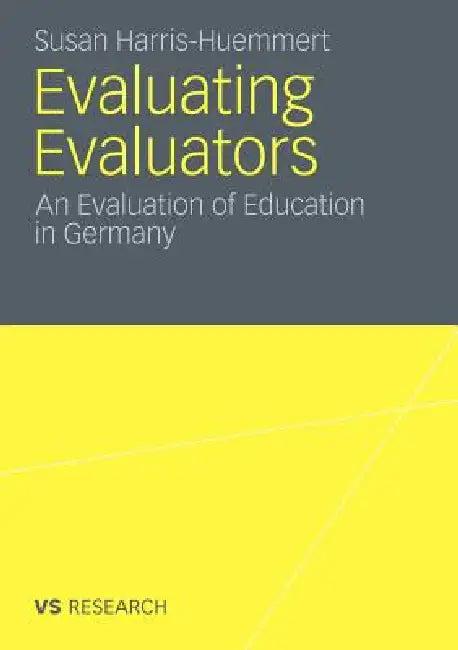 Evaluating Evaluators (English, Susan Harris-Huemmert)