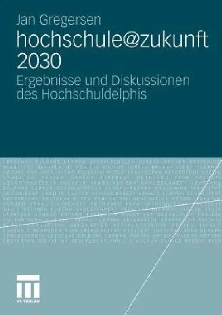 Hochschule@zukunft 2030 (English, Jan Gregersen)