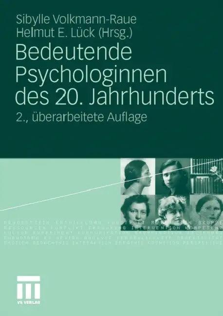Bedeutende Psychologinnen Des 20. Jahrhunderts (English, Sibylle Volkmann-Raue | Helmut Lück)