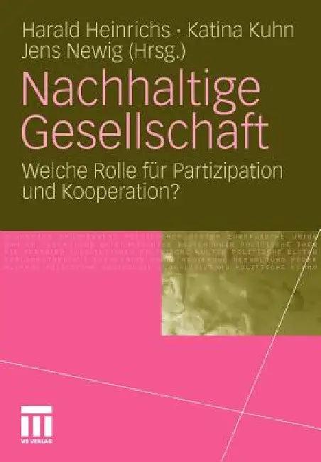 Nachhaltige Gesellschaft (English, Harald Heinrichs | Katina Kuhn | Jens Newig)