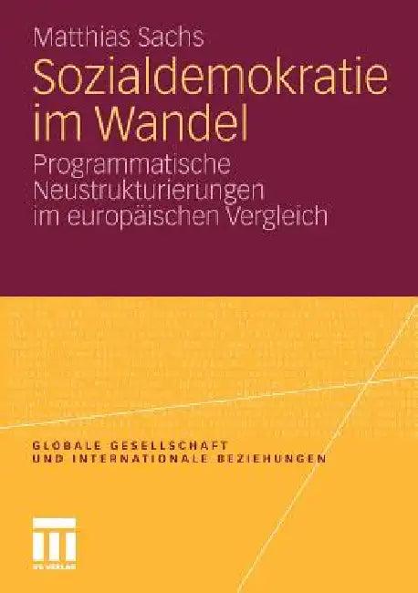Sozialdemokratie Im Wandel (English, Matthias Sachs)