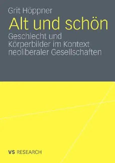 Alt Und Schön (English, Grit Höppner)
