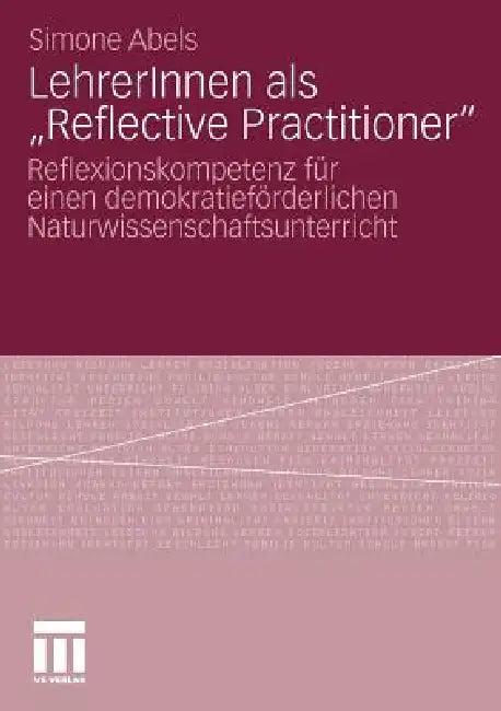 Lehrerinnen ALS "Reflective Practitioner" (English, Simone Abels)