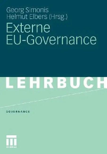 Externe Eu-Governance (English, Georg Simonis | Helmut Elbers)