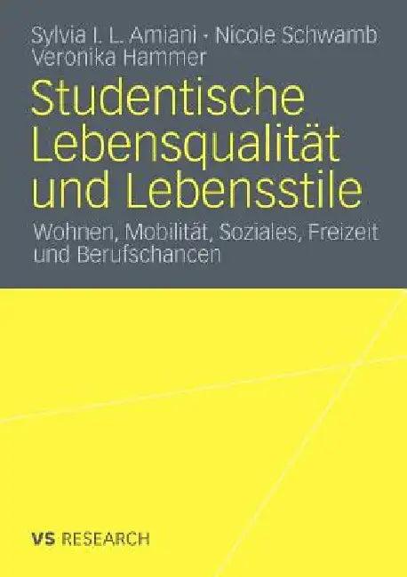 Studentische Lebensqualität Und Lebensstile (English, Sylvia Isuyi Litula Amiani | Nicole Schwamb | Veronika Hammer)