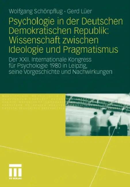 Psychologie in Der Deutschen Demokratischen Republik (English, Wolfgang Schönpflug | Gerd Lüer)