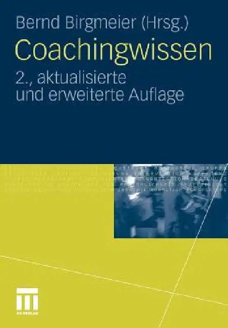 Coachingwissen (English, Bernd Birgmeier)