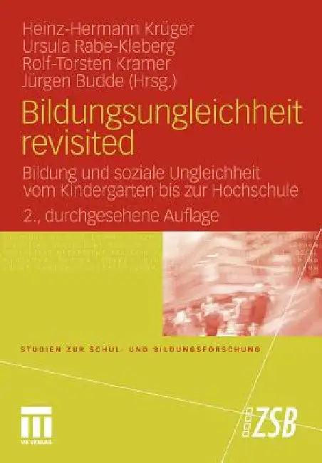 Bildungsungleichheit Revisited (English, Heinz-Hermann Krüger | Ursula Rabe-Kleberg | Rolf-Torsten Kramer)