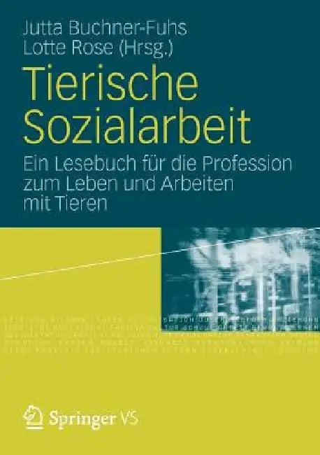 Tierische Sozialarbeit (English, Jutta Buchner-Fuhs | Lotte Rose)
