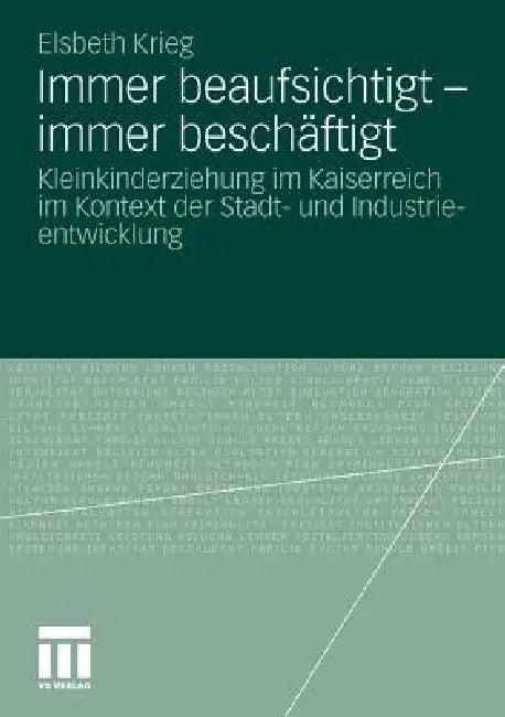 Immer Beaufsichtigt - Immer Beschäftigt (English, Elsbeth Krieg)