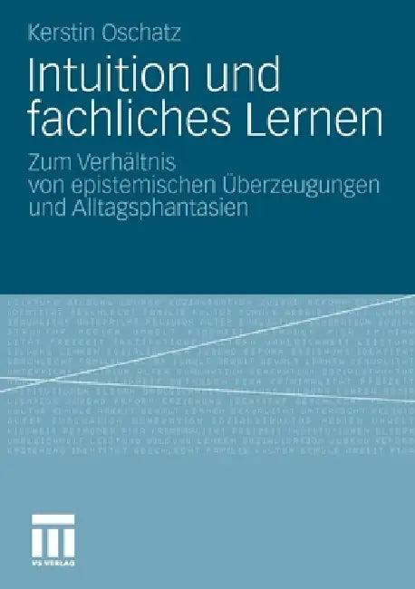 Intuition Und Fachliches Lernen (English, Kerstin Oschatz)