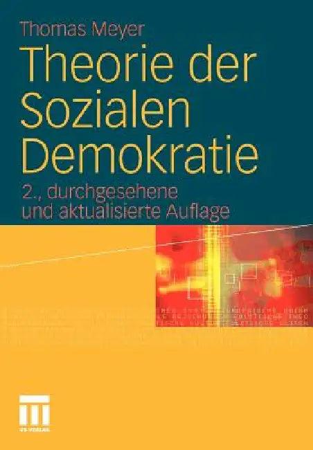 Theorie Der Sozialen Demokratie (English, Thomas Meyer | Lew Hinchman | Nicole Breyer)