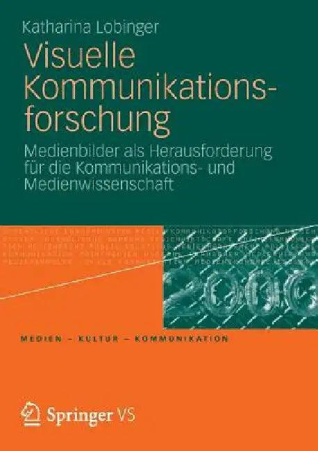 Visuelle Kommunikationsforschung (English, Katharina Lobinger)