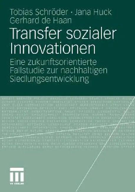 Transfer Sozialer Innovationen (English, Tobias Schröder | Jana Huck | Gerhard De Haan)