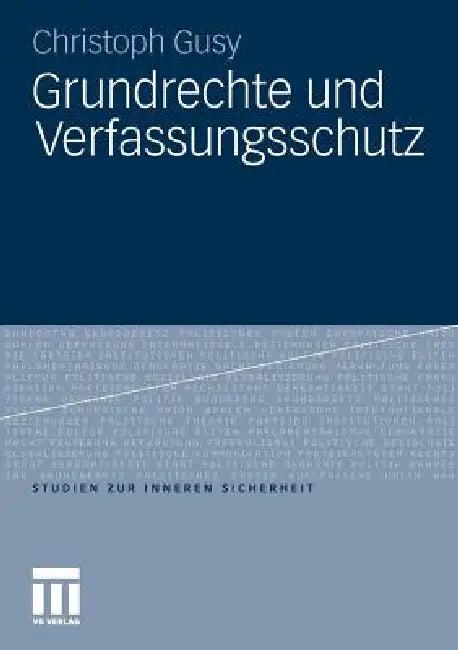 Grundrechte Und Verfassungsschutz (English, Christoph Gusy)