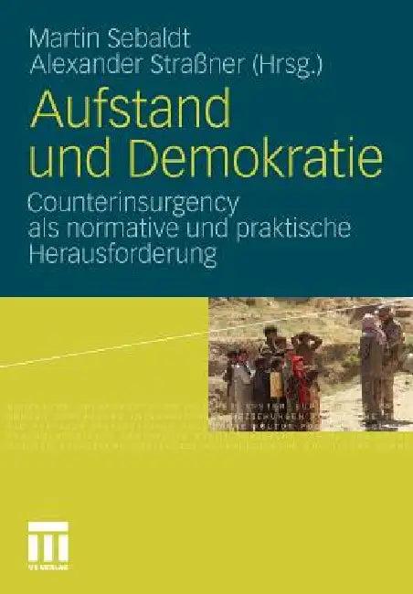 Aufstand Und Demokratie (English, Martin Sebaldt | Alexander Straßner)