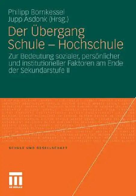 Der Übergang Schule - Hochschule (English, Philipp Bornkessel | Jupp Asdonk)