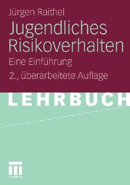 Jugendliches Risikoverhalten (English, Jürgen Raithel)