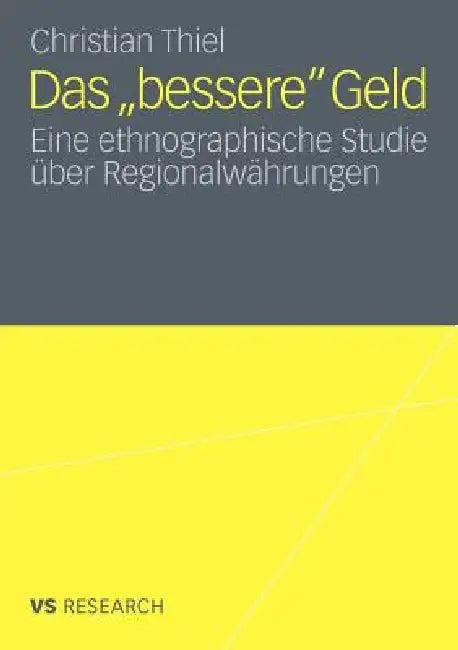 Das 'Bessere' Geld (English, Christian Thiel)