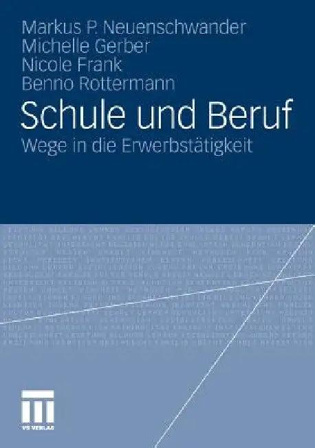 Schule Und Beruf (English, Markus Neuenschwander | Michelle Gerber | Nicole Frank)