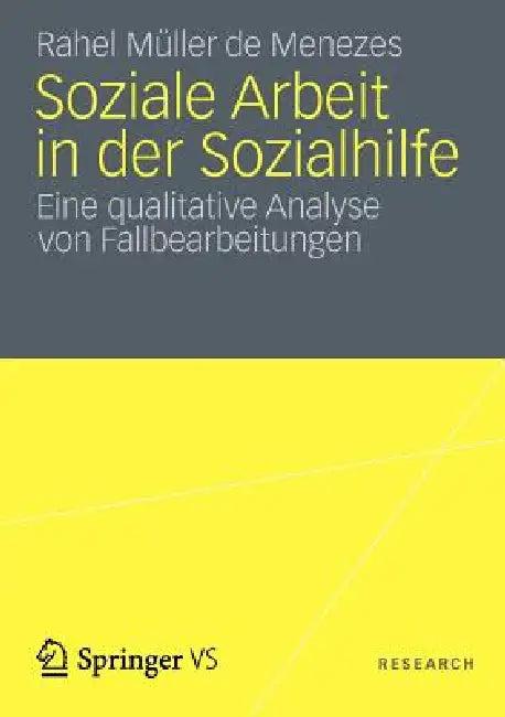 Soziale Arbeit in Der Sozialhilfe (English, Rahel Müller de Menezes)