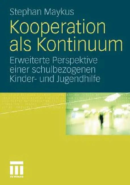 Kooperation ALS Kontinuum (English, Stephan Maykus)