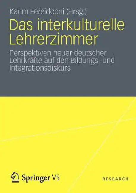 Das Interkulturelle Lehrerzimmer (English, Karim Fereidooni)