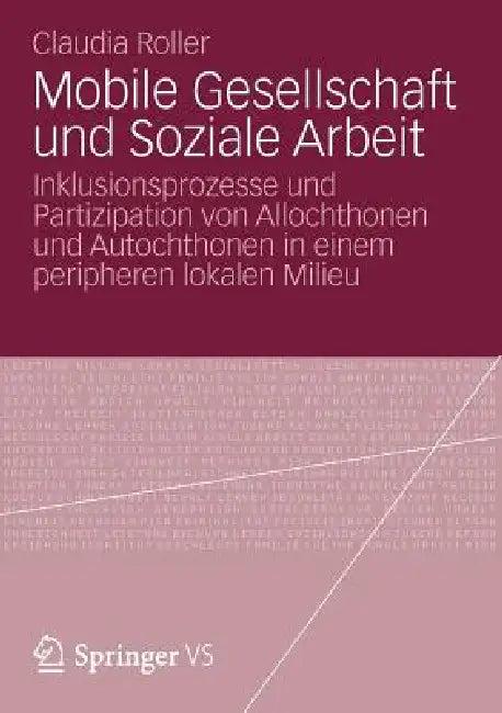 Mobile Gesellschaft Und Soziale Arbeit (English, Claudia Roller)