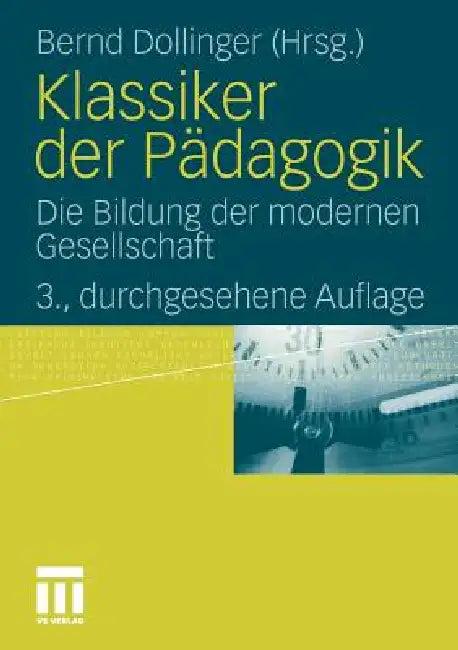 Klassiker Der Pädagogik (English, Bernd Dollinger)