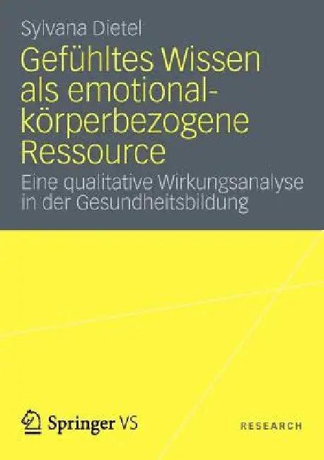 Gefühltes Wissen ALS Emotional-Körperbezogene Ressource (English, Sylvana Dietel)