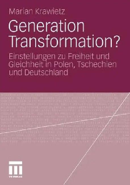 Generation Transformation? (English, Marian Krawietz)