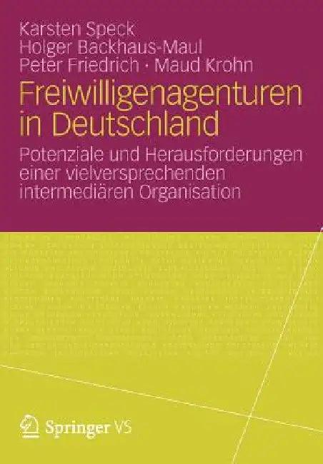 Freiwilligenagenturen in Deutschland (English, Holger Backhaus-Maul | Peter Friedrich | Maud Krohn)