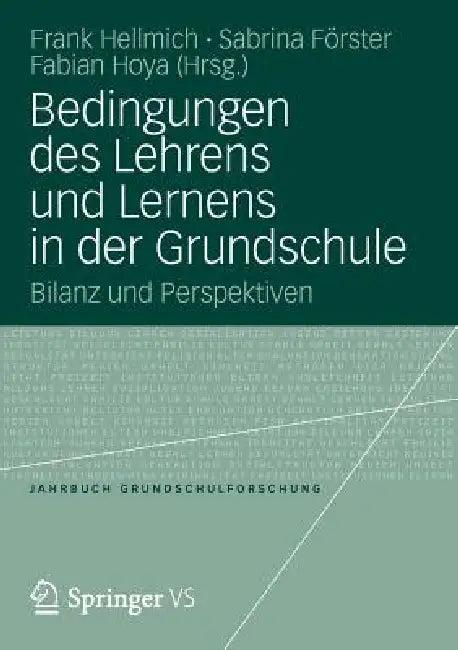 Bedingungen Des Lehrens Und Lernens in Der Grundschule (English, Frank Hellmich | Fabian Hoya | Sabrina Förster)