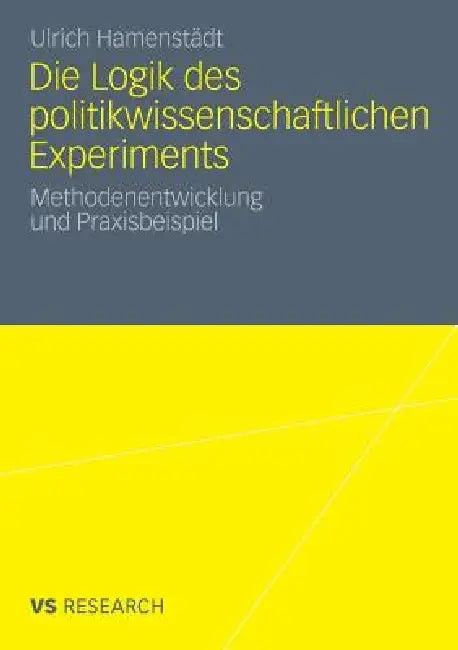 Die Logik Des Politikwissenschaftlichen Experiments (English, Ulrich Hamenstädt)