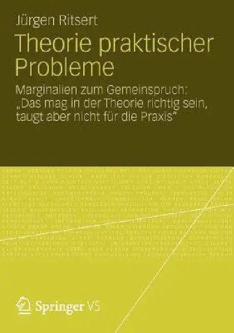 Theorie Praktischer Probleme (English, Jürgen Ritsert)