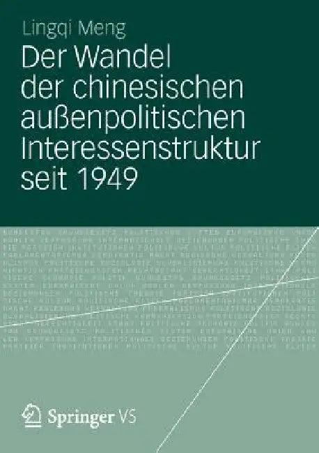 Der Wandel Der Chinesischen Außenpolitischen Interessenstruktur Seit 1949 (English, Lingqi Meng)