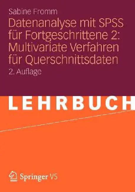 Datenanalyse Mit SPSS Für Fortgeschrittene 2 (English, Sabine Fromm)