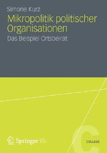 Mikropolitik Politischer Organisationen (English, Simone Kurz)