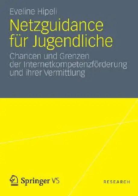 Netzguidance Für Jugendliche (English, Eveline Hipeli)