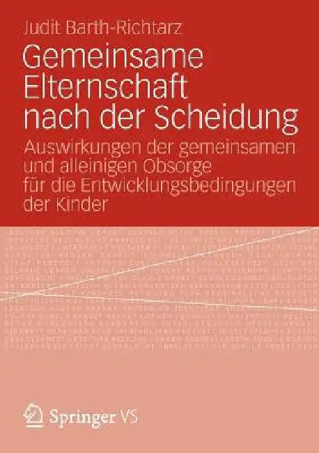 Gemeinsame Elternschaft Nach Der Scheidung (English, Judit Barth-Richtarz)